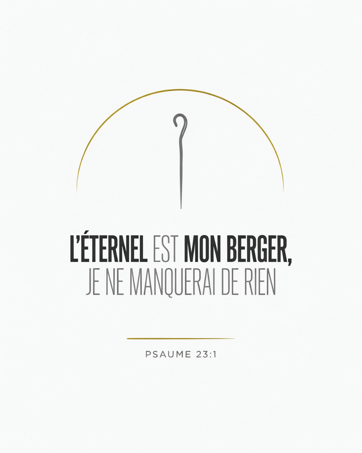 Design Psaume 23:1 — crosse de berger sous un arc doré, « L'Éternel est mon berger, je ne manquerai de rien »